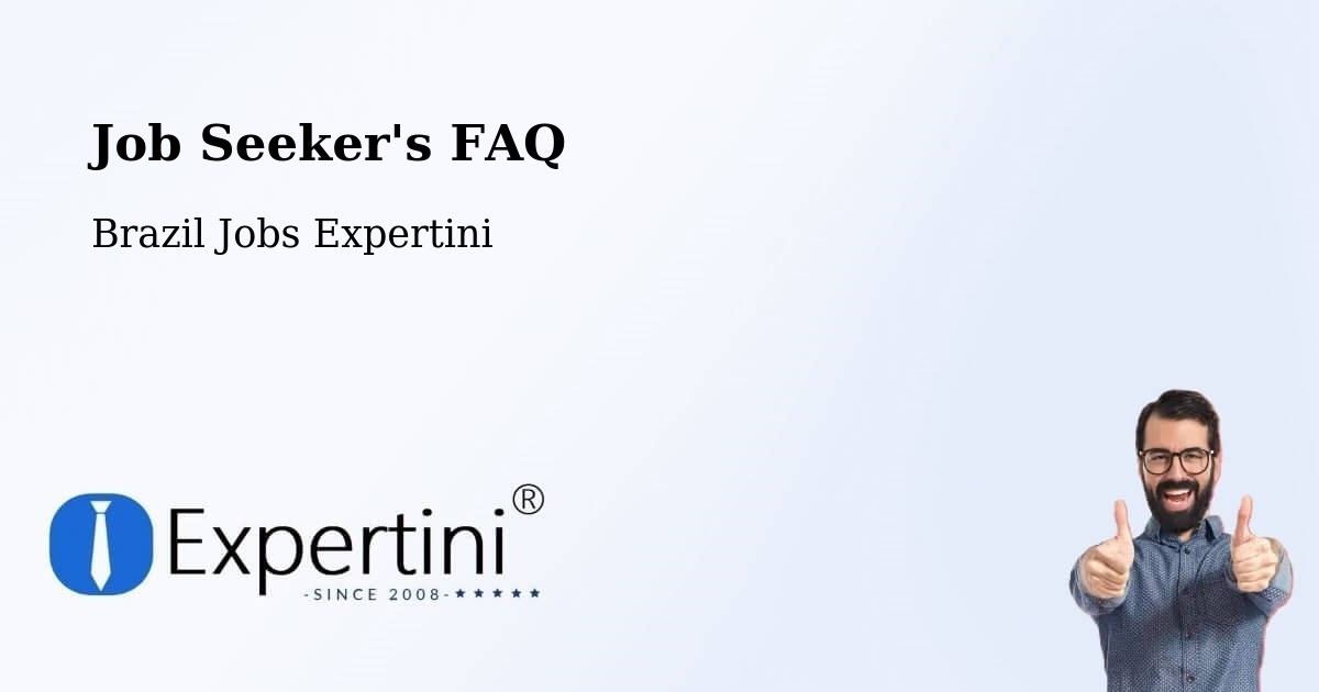 Job Seeker FAQ – Martinópole - Brazil Jobs Expertini