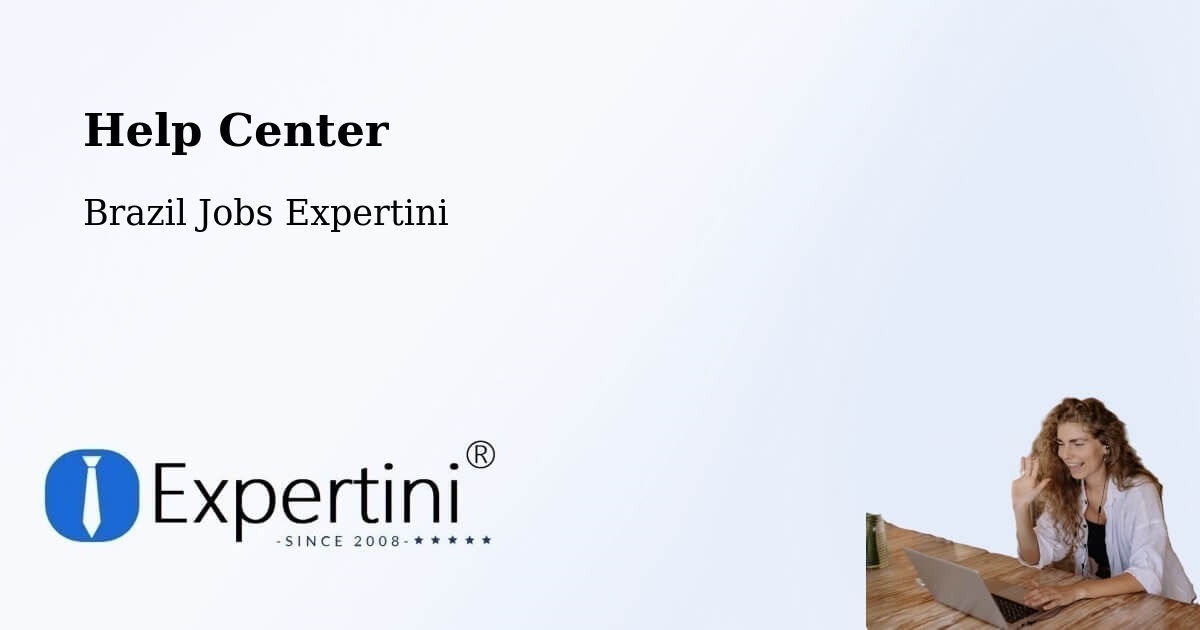Help Center – Martinópole - Brazil Jobs Expertini